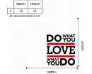 Do What You Love Quotes Do What You Love... Love What You Do